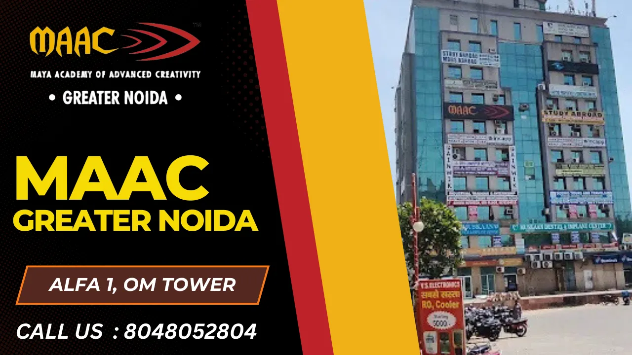 Join MAAC Greater Noida – Trusted Animation Institute Near Gaur City & Noida Extension